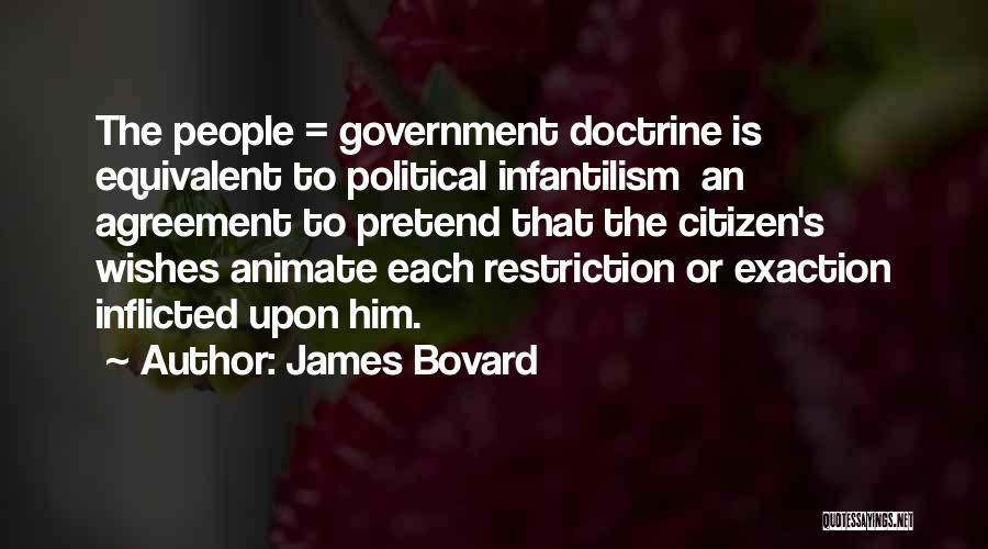 James Bovard Quotes 1436506