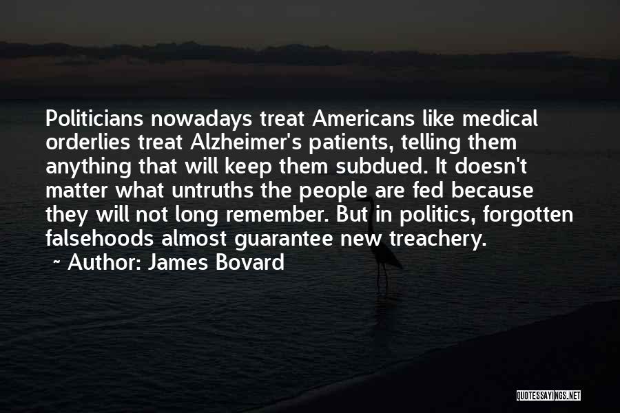 James Bovard Quotes 1462388