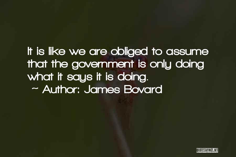 James Bovard Quotes 2035662