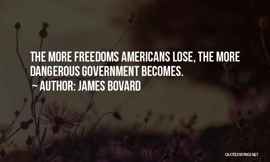 James Bovard Quotes 2086450