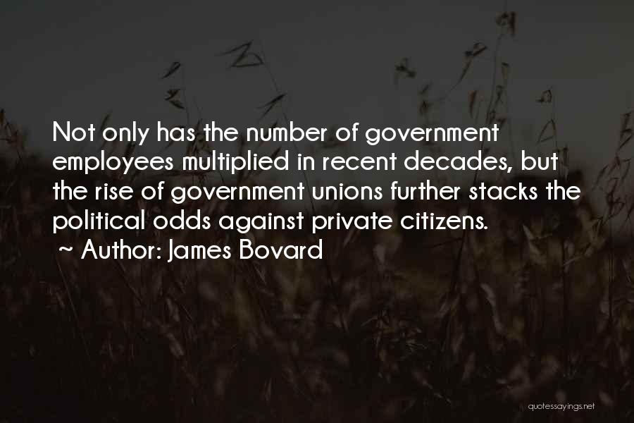 James Bovard Quotes 2229320