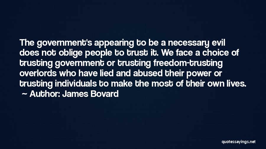 James Bovard Quotes 825208
