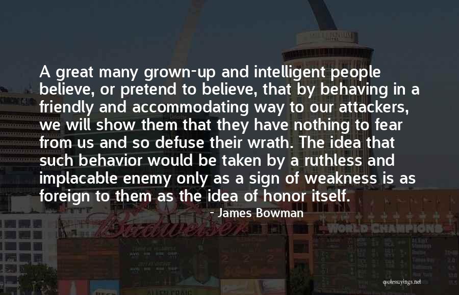 James Bowman Quotes 1478912 James Bowman Quotes 1478912