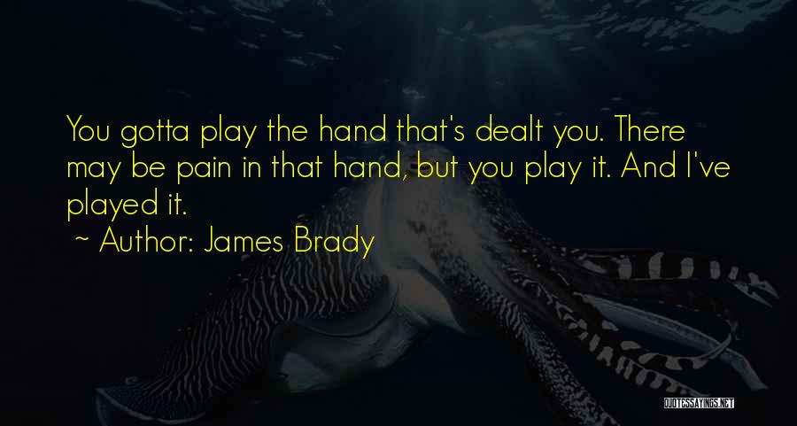 James Brady Quotes 1961380