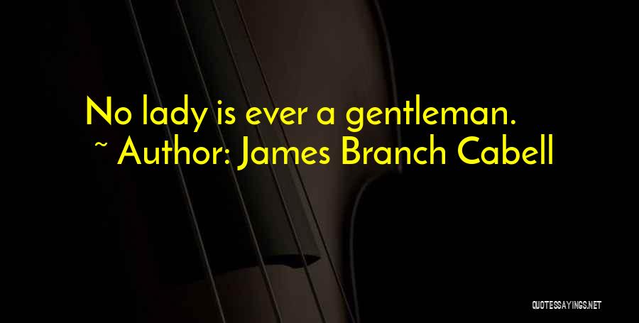 James Branch Cabell Quotes 408441