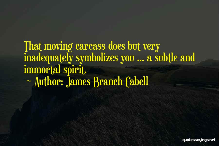 James Branch Cabell Quotes 743419
