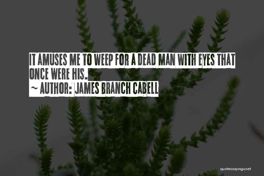 James Branch Cabell Quotes 92328