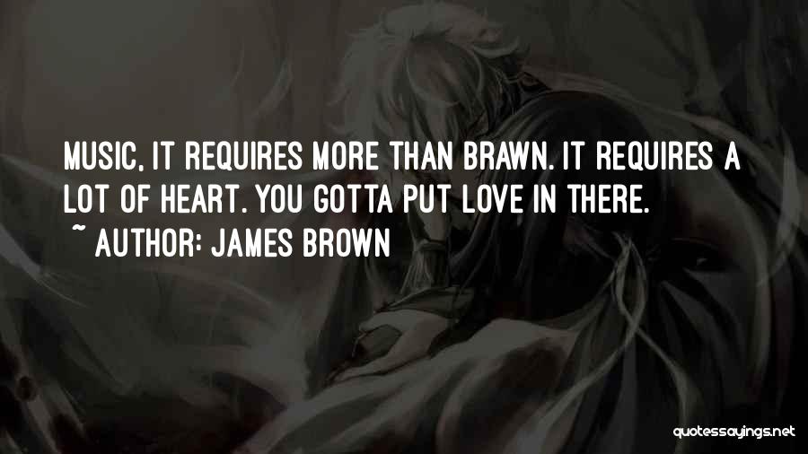 James Brown Quotes 1221373