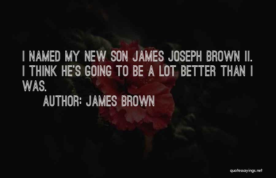 James Brown Quotes 1431901