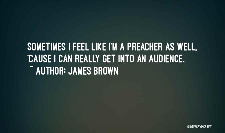 James Brown Quotes 1456635