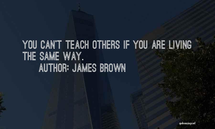 James Brown Quotes 1744523