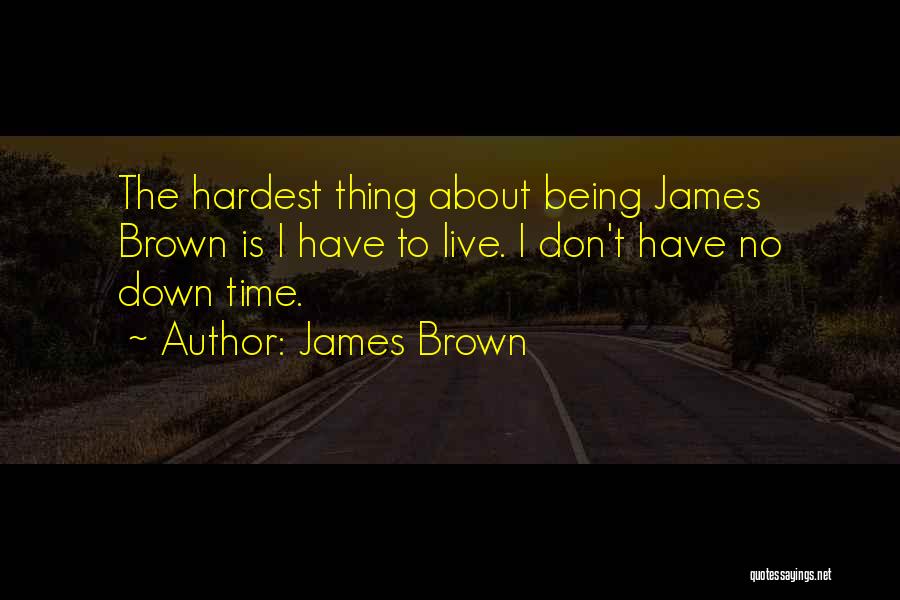 James Brown Quotes 1759672
