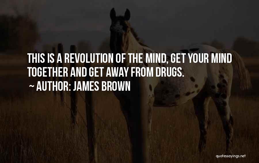 James Brown Quotes 2038373