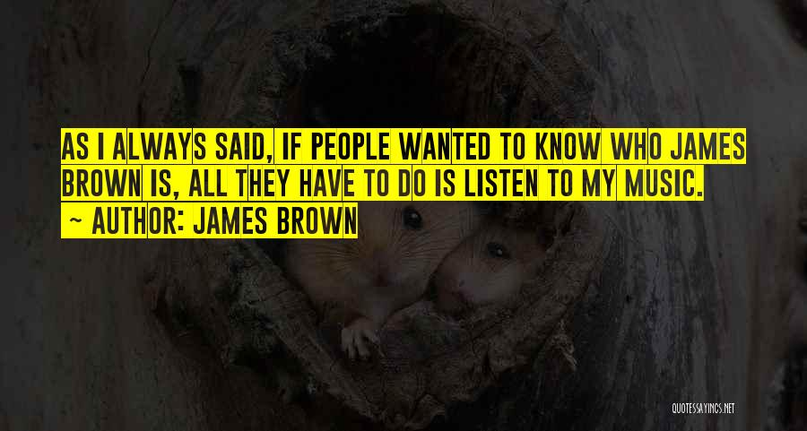 James Brown Quotes 2096996