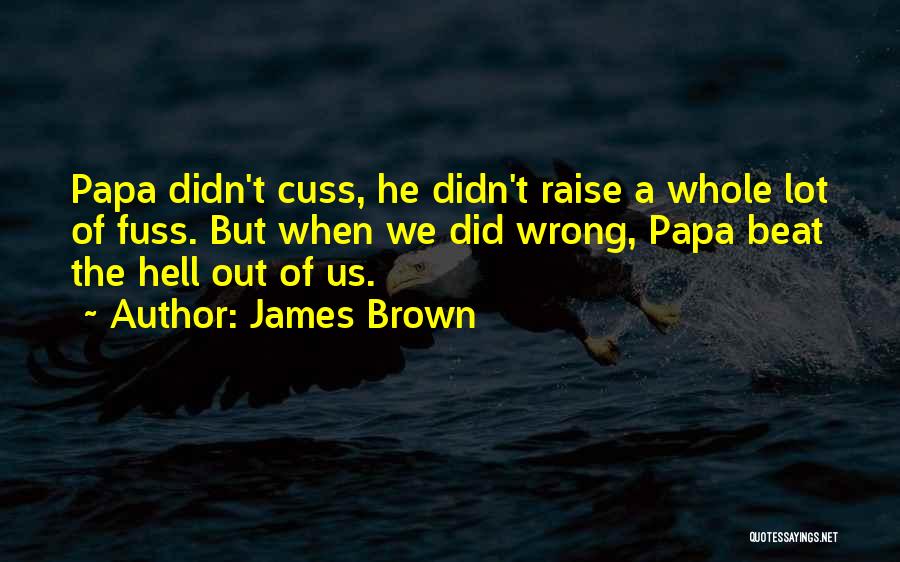 James Brown Quotes 2114138