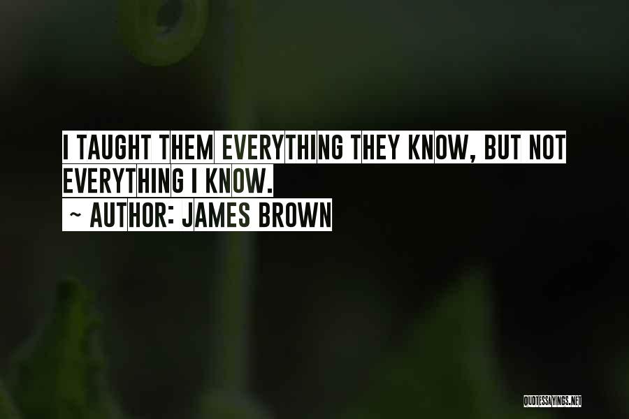 James Brown Quotes 2115977