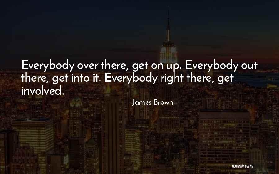 James Brown Quotes 265777