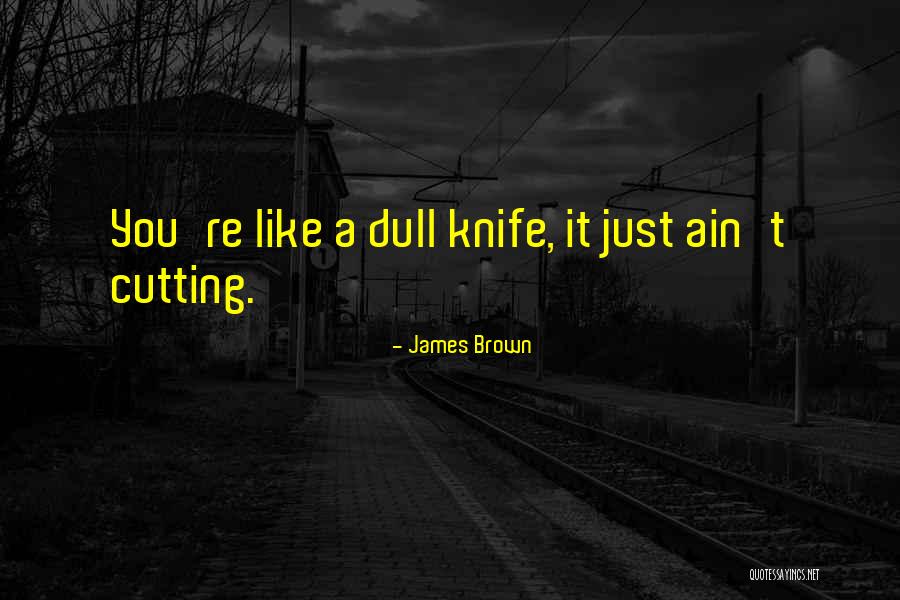 James Brown Quotes 378772 James Brown Quotes 378772