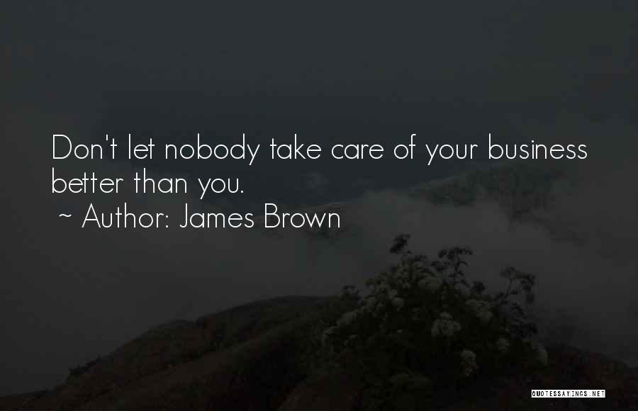James Brown Quotes 707673