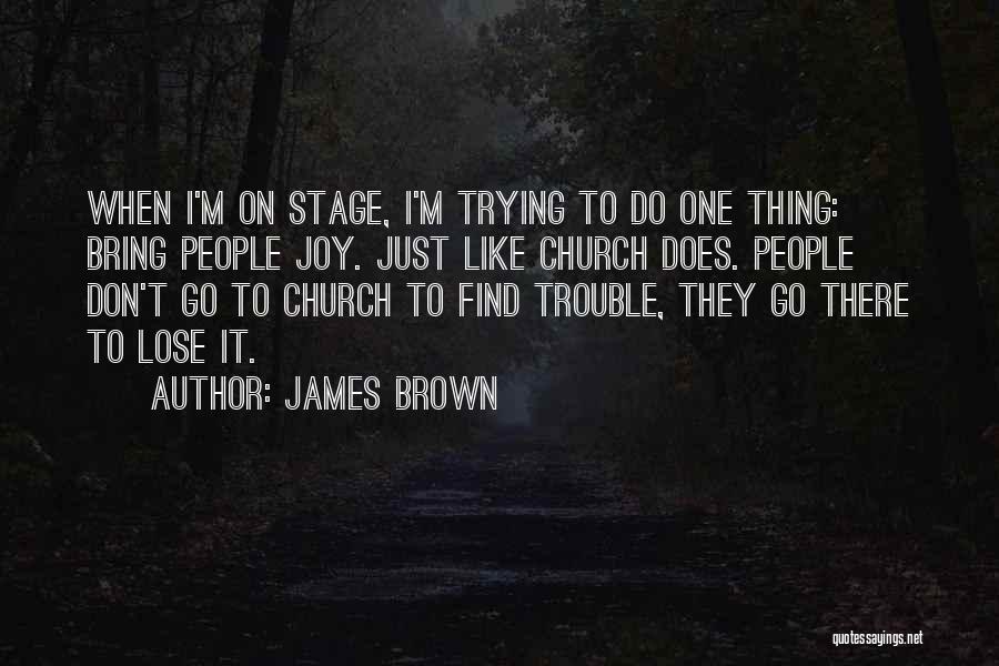 James Brown Quotes 755487