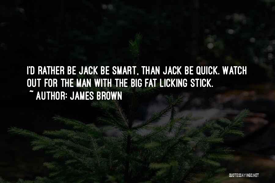 James Brown Quotes 878575