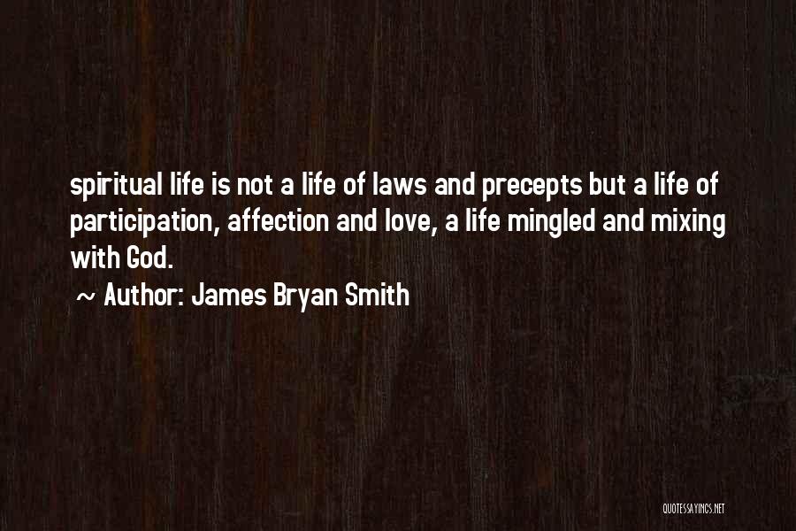 James Bryan Smith Quotes 717275