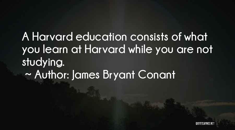 James Bryant Conant Quotes 2147650