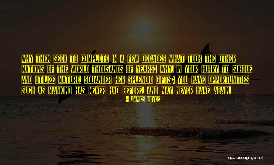James Bryce Quotes 1119184 James Bryce Quotes 1119184