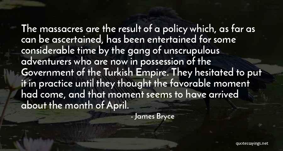 James Bryce Quotes 1662257 James Bryce Quotes 1662257