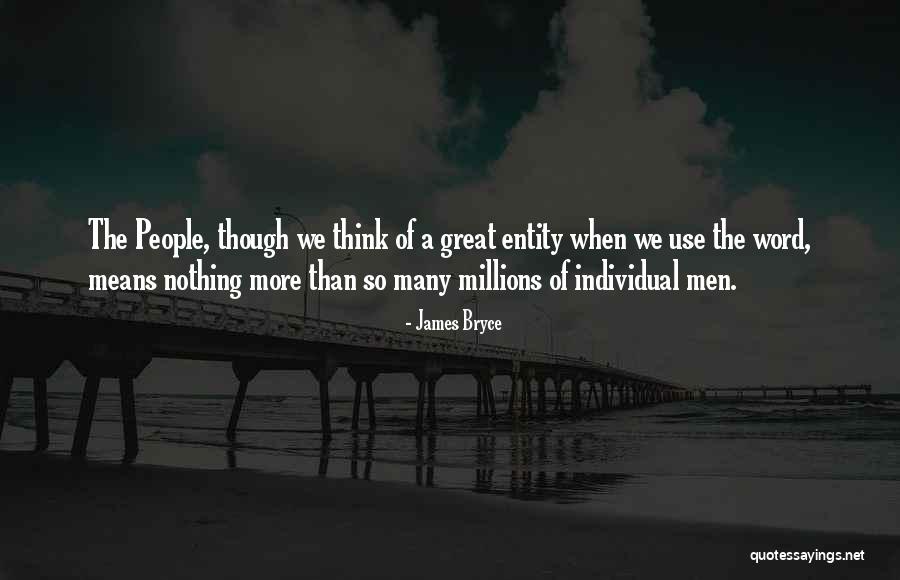 James Bryce Quotes 1670925 James Bryce Quotes 1670925