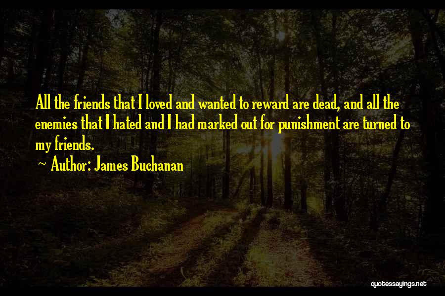 James Buchanan Quotes 1179804