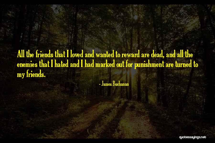 James Buchanan Quotes 1179804