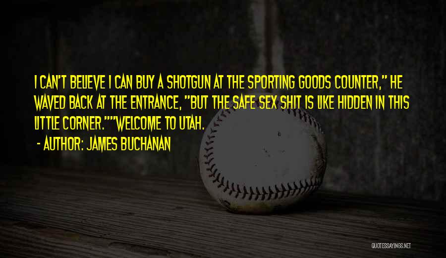 James Buchanan Quotes 1523356