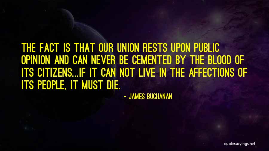 James Buchanan Quotes 2236492