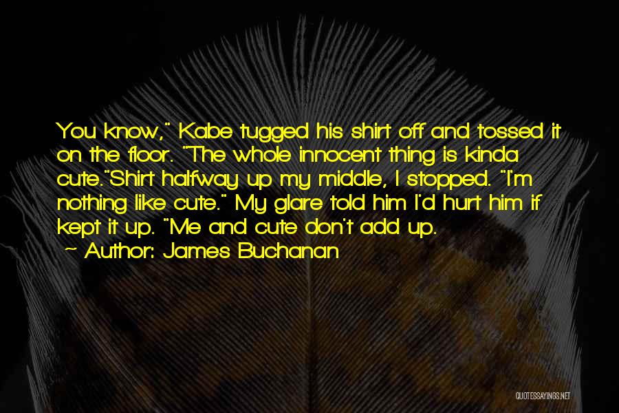 James Buchanan Quotes 355430