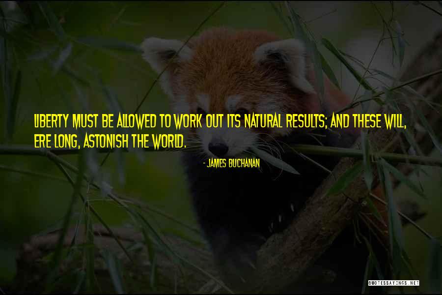 James Buchanan Quotes 962276 James Buchanan Quotes 962276