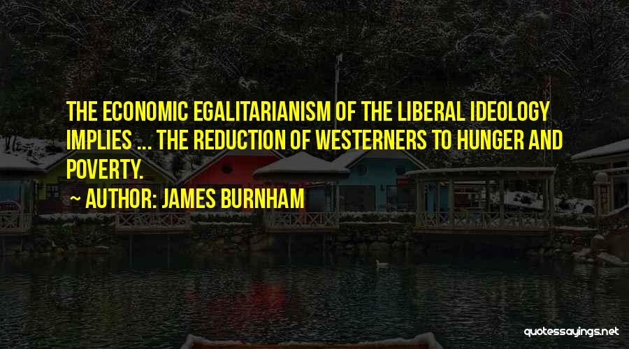 James Burnham Quotes 1183642