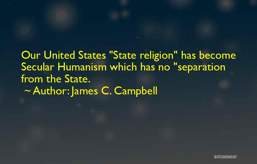 James C. Campbell Quotes 2105937