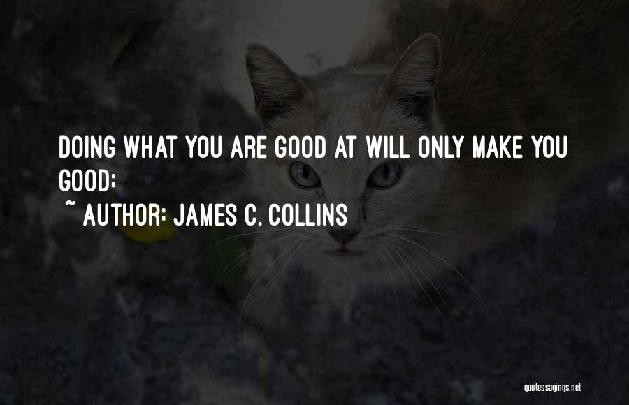 James C. Collins Quotes 1337772