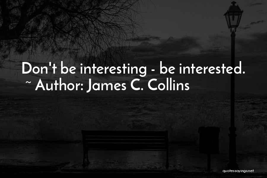 James C. Collins Quotes 1829570