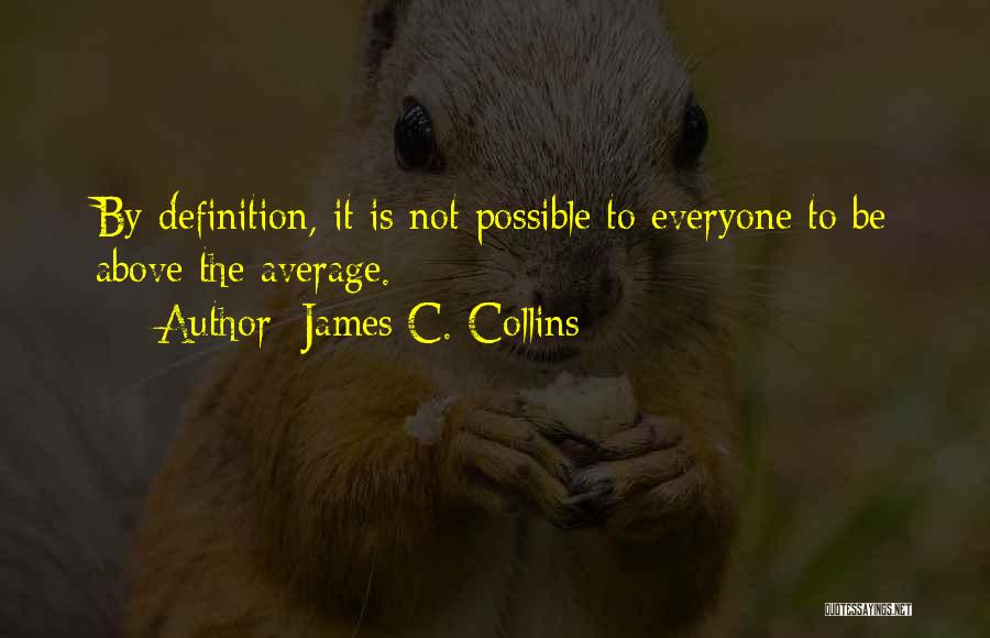 James C. Collins Quotes 1954615