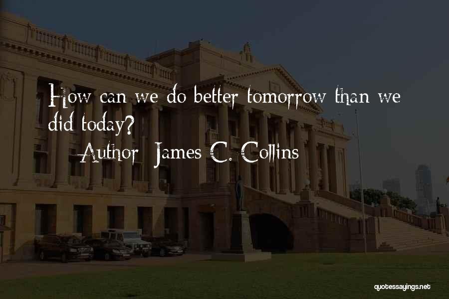 James C. Collins Quotes 368096