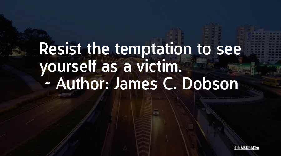 James C. Dobson Quotes 1725556