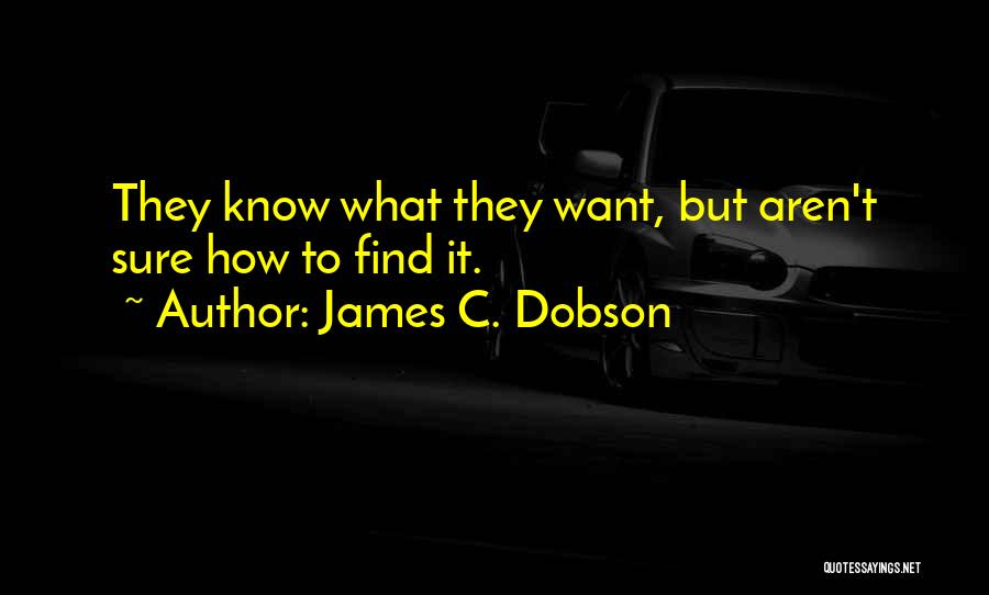 James C. Dobson Quotes 2249599