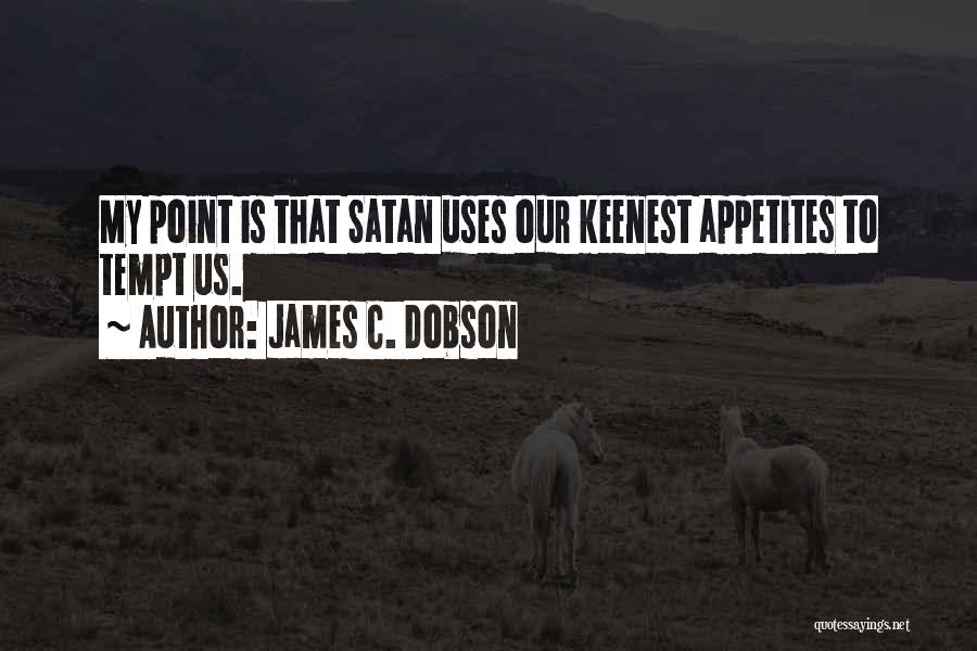 James C. Dobson Quotes 843232