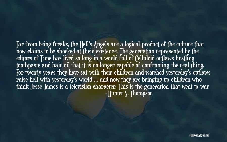 James C Hunter Quotes By Hunter S. Thompson