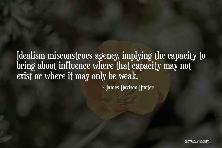 James C Hunter Quotes By James Davison Hunter