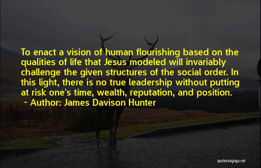 James C Hunter Quotes By James Davison Hunter