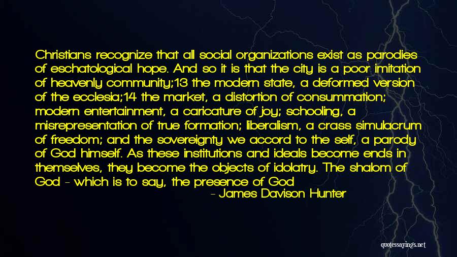 James C Hunter Quotes By James Davison Hunter