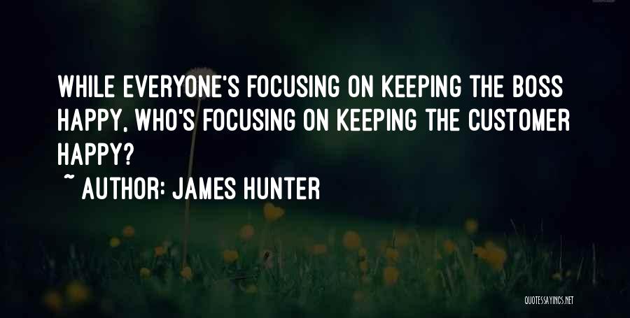 James C Hunter Quotes By James Hunter